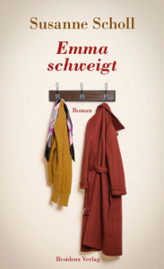 Susanne Scholl: Emma schweigt. Residenz Verlag; 180 S., € 19,90